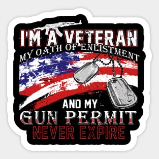 Fathers Day 2018 I Am A Veteran My Oath Of Enlistment Never Expires Sticker